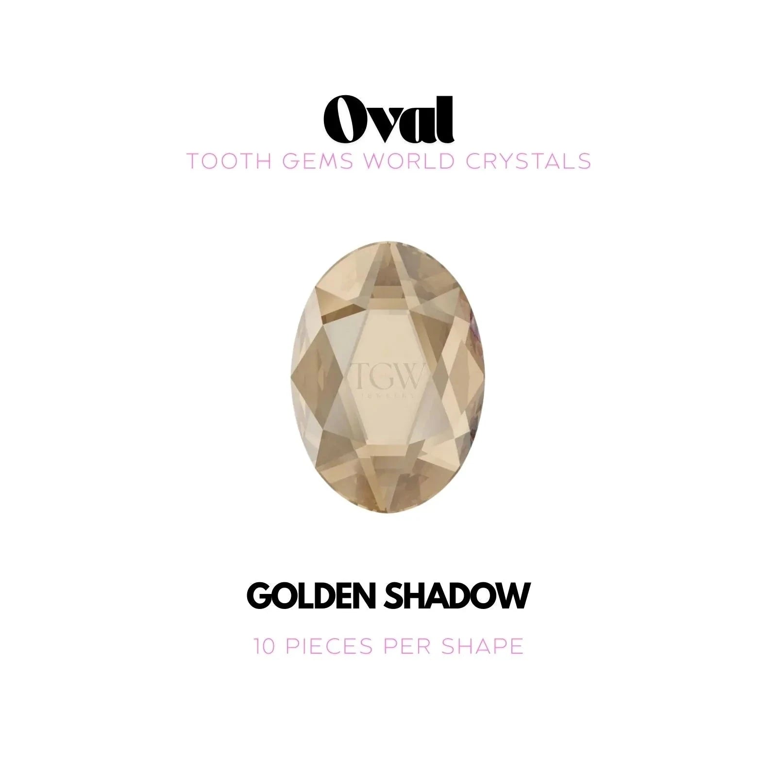 OVALE Strass dentaire Swarovski Tooth Gems World Golden Shadow 