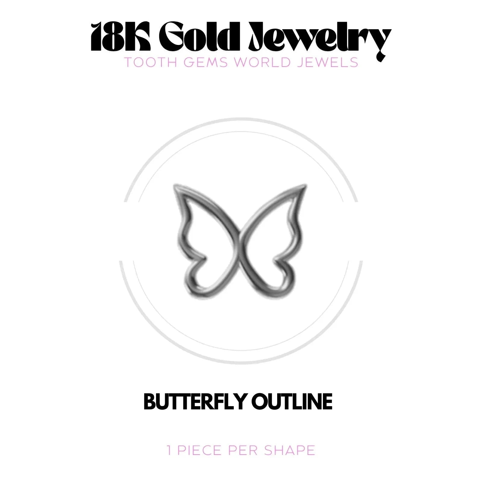 PAPILLON CONTOUR OR 18K Bijou dentaire en OR 18K Tooth Gems World OR BLANC 