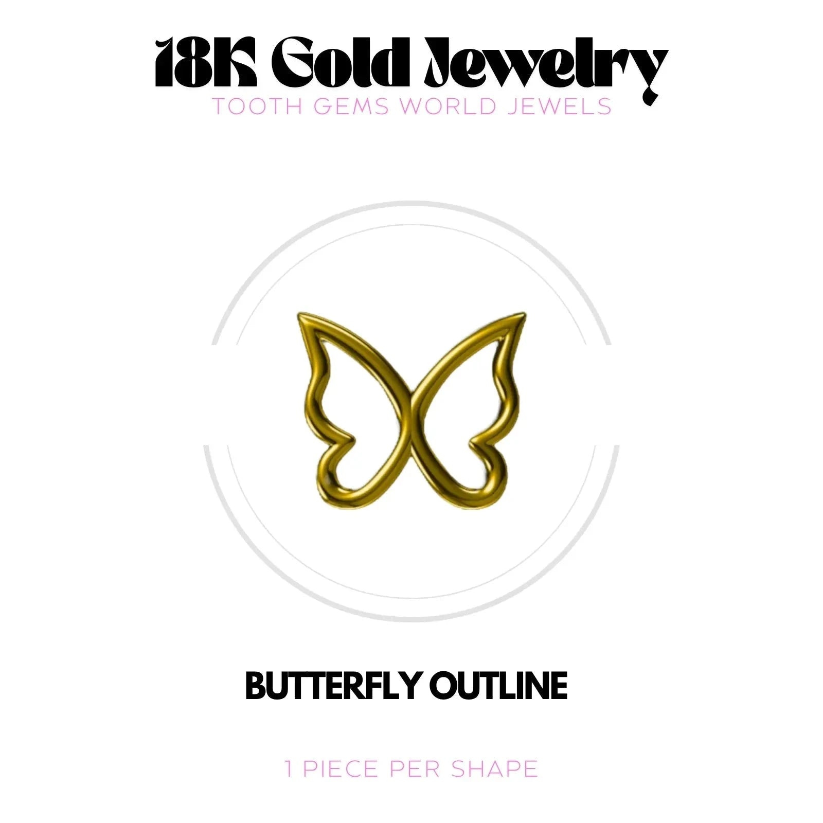 PAPILLON CONTOUR OR 18K Bijou dentaire en OR 18K Tooth Gems World OR JAUNE 