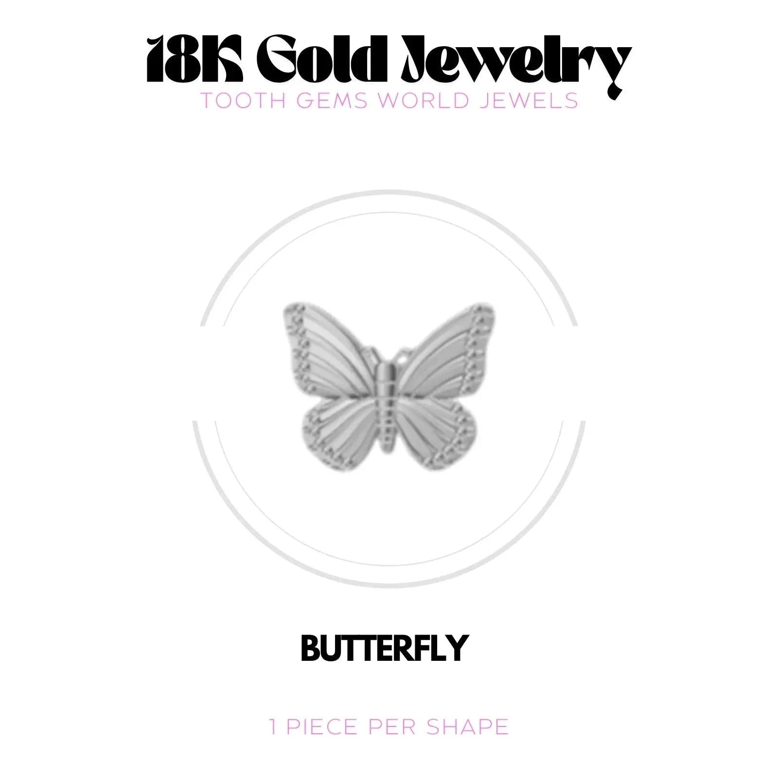 PAPILLON OR 18K Bijou dentaire en OR 18K Tooth Gems World OR BLANC 