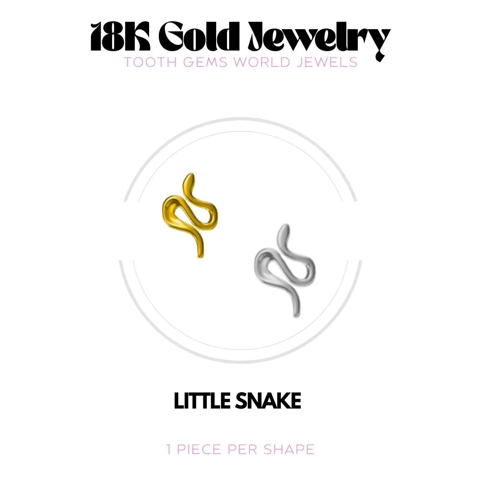 PETIT SERPENT OR 18K Bijou dentaire en OR 18K Tooth Gems World 