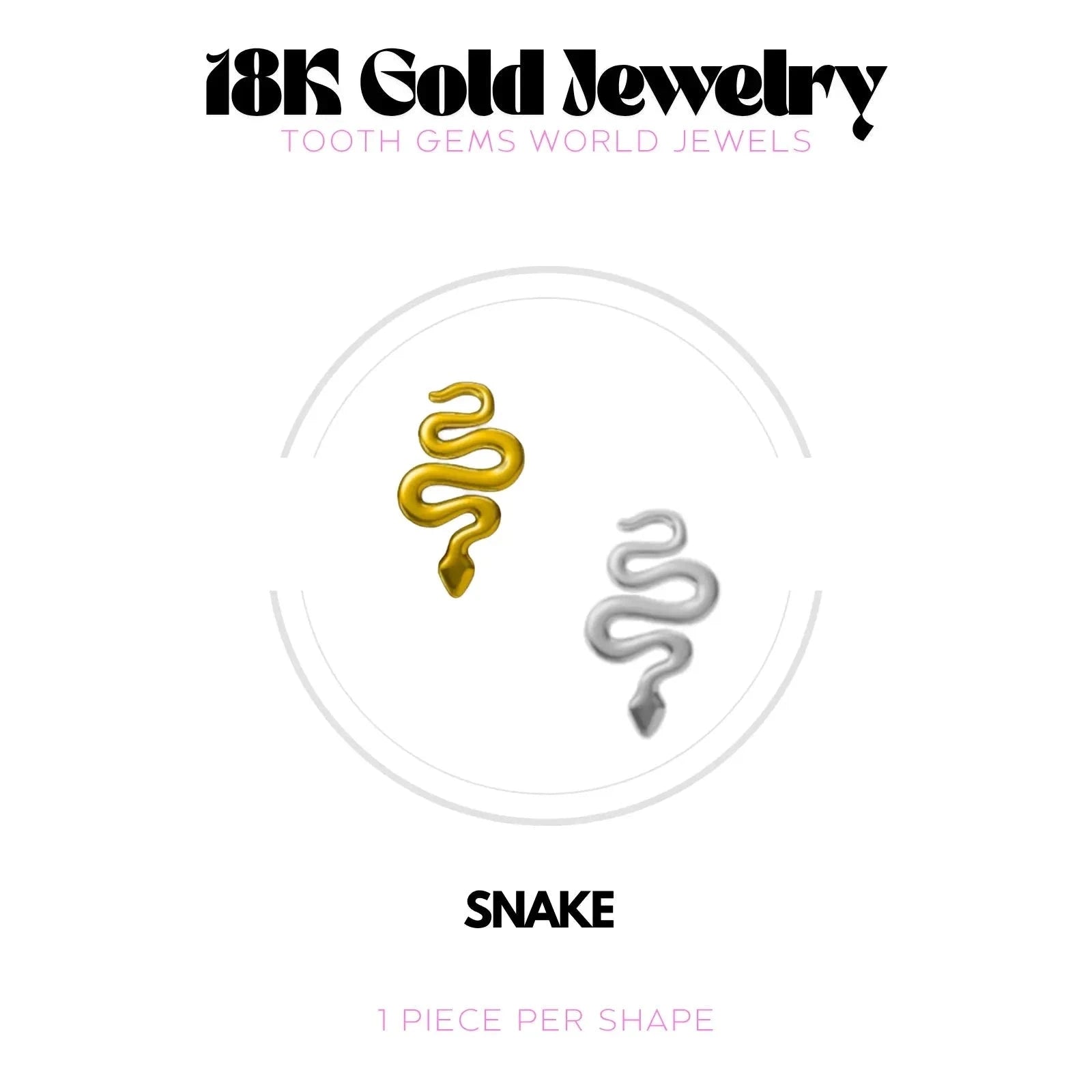 SERPENT OR 18K Bijou dentaire en OR 18K Tooth Gems World 