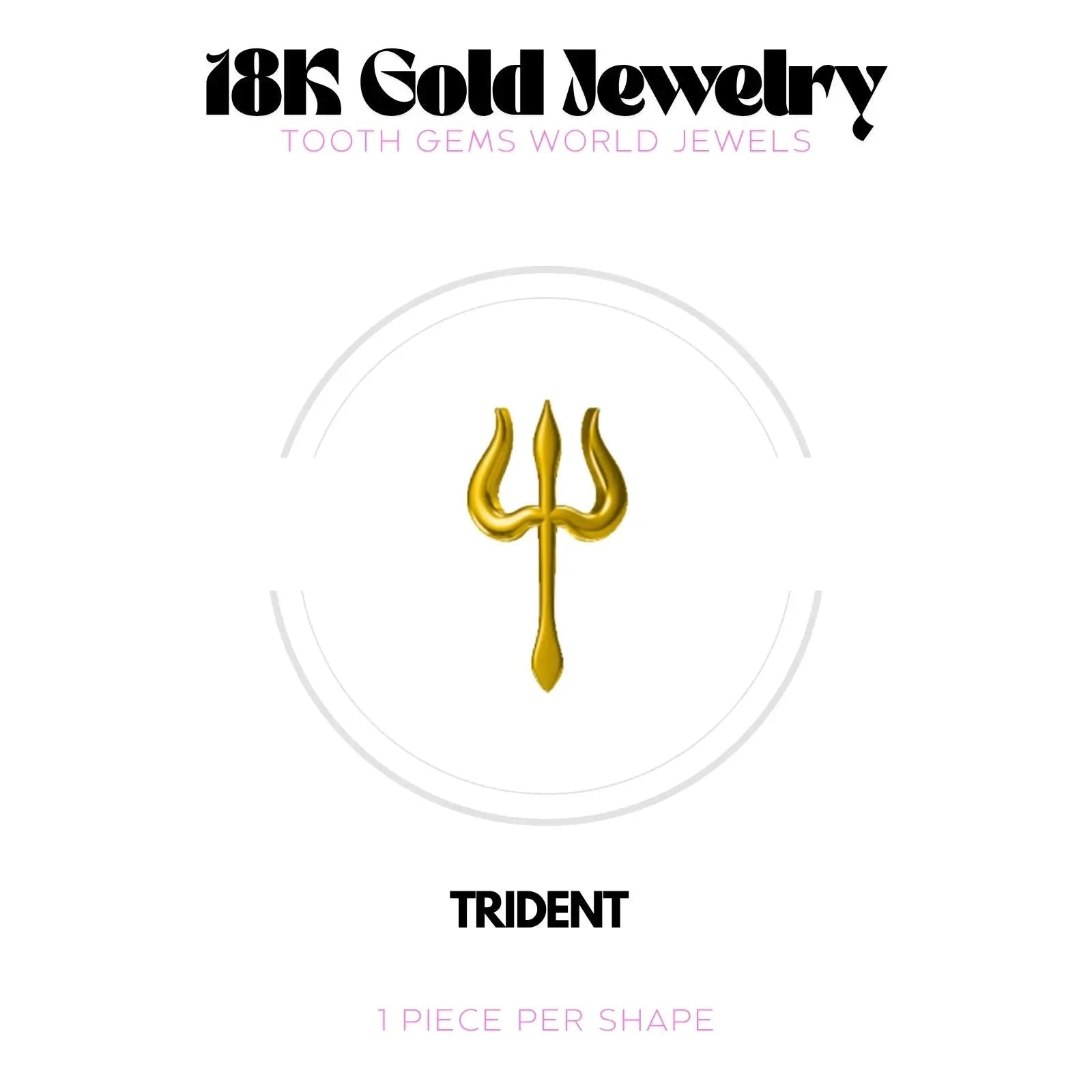 TRIDENT OR 18K Bijou dentaire en OR 18K Tooth Gems World OR JAUNE 